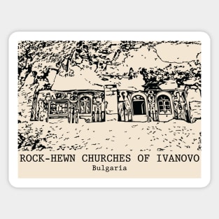 Rock-Hewn Churches of Ivanovo - Bulgaria Sticker